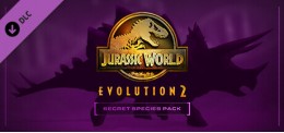 Jurassic World Evolution 2: Secret Species Pack